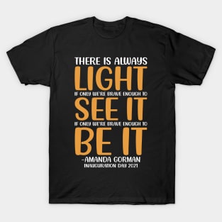 Amanda Gorman Poem Inauguration Quotes T-Shirt
